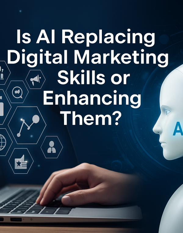 Is AI Replacing Digital Marketing Skills or Enhancing Them?