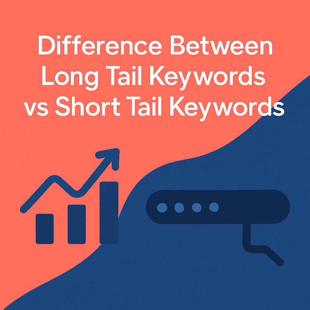 Difference Between Long Tail Keywords vs Short Tail Keywords